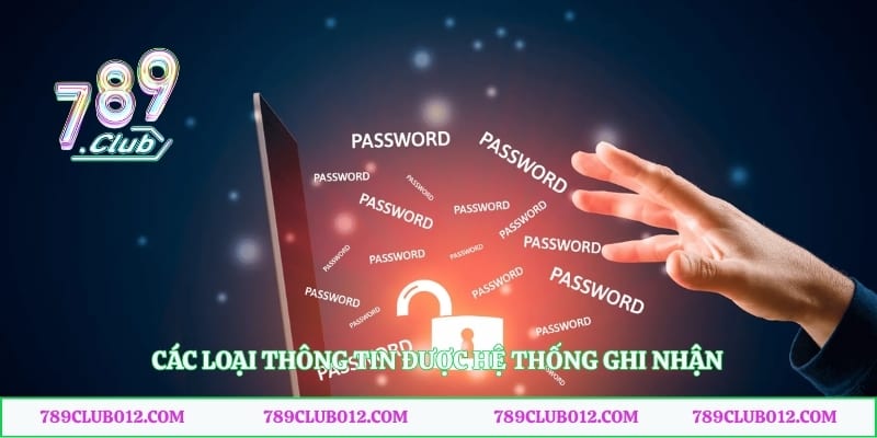 Các loại thông tin được hệ thống ghi nhận