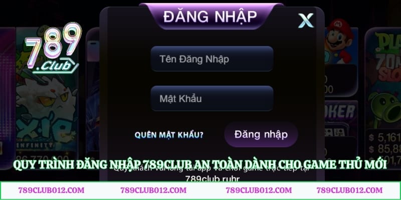 Quy trình đăng nhập 789club an toàn dành cho game thủ mới
